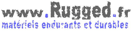 Catalogue Rugged FRANCE - Materiel informatique mobile Fiable Durable et Endurant - www.Rugged.FR